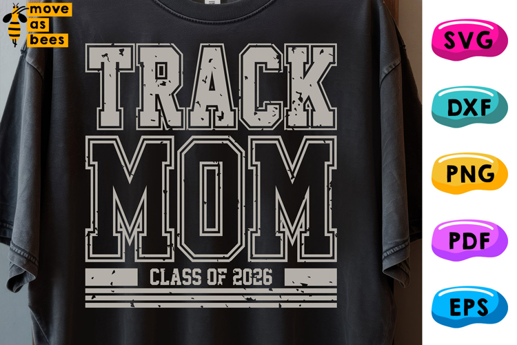 Track Mom Svg, Png, Senior Class Of 2026 Mom Shirt Svg