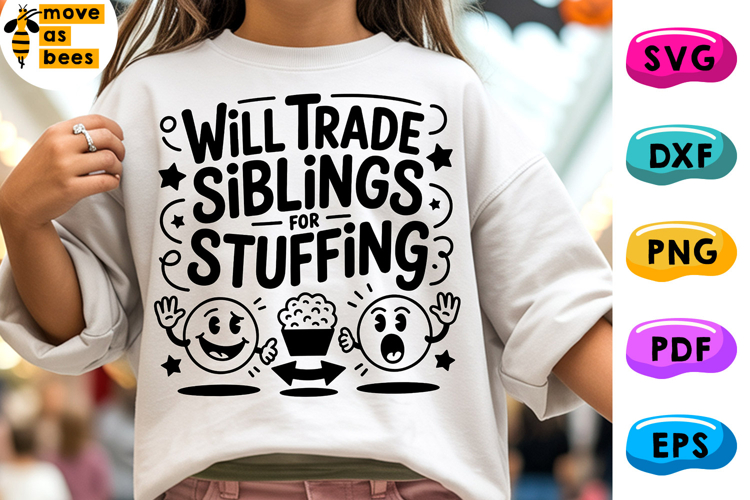 Will Trade Siblings For Stuffing Svg, Png, Kids Thanksgiving