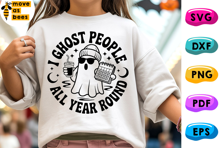 I Ghost People All Year Round Svg, Png,Funny Halloween Ghost