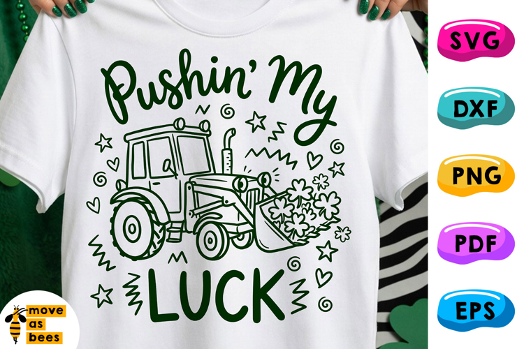 Pushing My Luck Svg, Png, Tractor Shamrocks, Patricks Day
