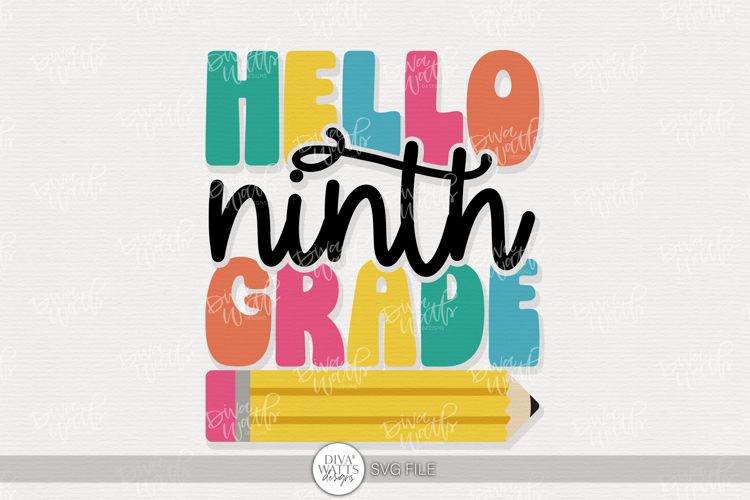 Hello Ninth Grade SVG | Back to School Pencil Design