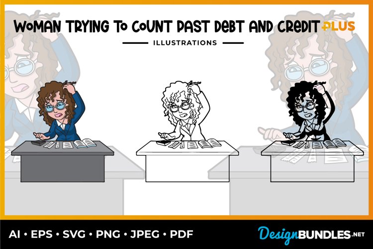 Woman Trying to Count Past Debt And Credit Illustrations