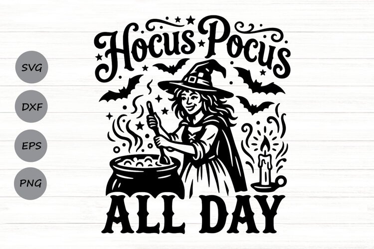 Hocus Pocus All Day Svg, Halloween Witch Svg, Funny Svg. example image 1