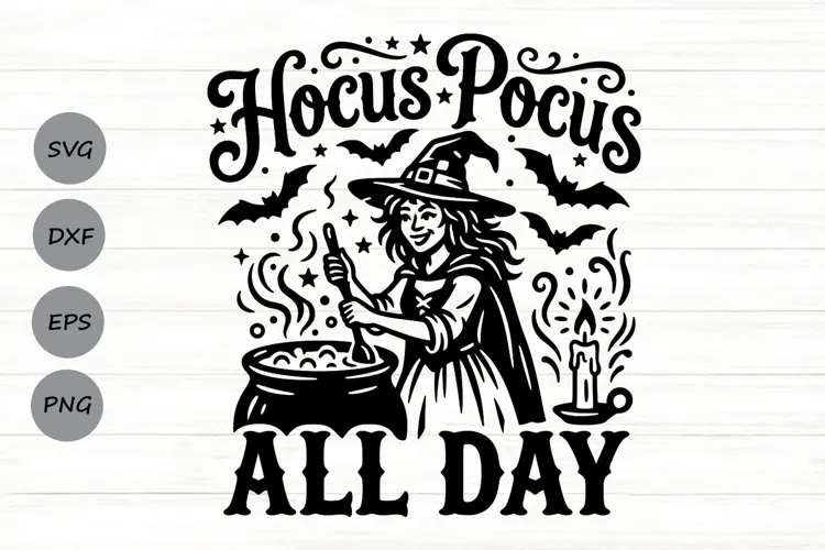 Hocus Pocus All Day Svg, Halloween Witch Svg, Funny Svg.