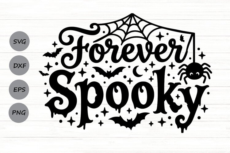 Forever Spooky Svg, Funny Halloween Svg, Spooky Season Svg. example image 1
