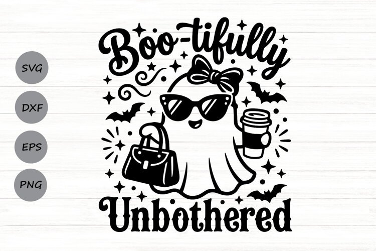 Boo-tifully Unbothered Svg, Sassy Halloween Svg, Ghost Svg. example image 1