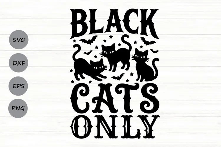 Black Cats Only Svg, Halloween Cat Svg, Spooky Cat Svg.