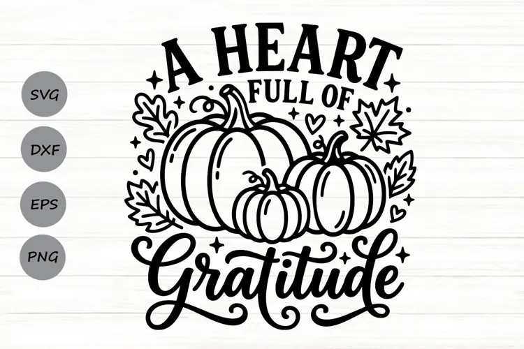 A Heart Full Of Gratitude Svg, Christian Thanksgiving Svg.