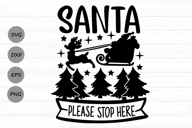 Santa Please Stop Here Svg, Christmas Vibes Svg.