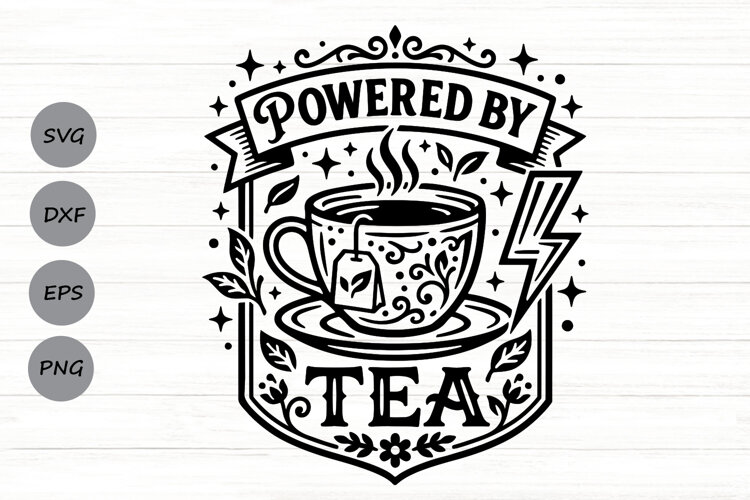 Powered By Tea Svg, Tea Lover Svg, Tea Time Svg, Tea Cup Svg example image 1