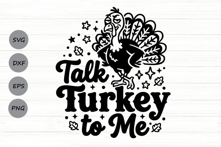 Talk Turkey To Me Svg, Funny Turkey Svg, Turkey Day Svg. example image 1