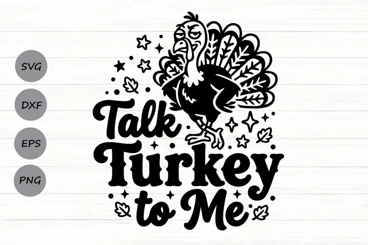 Talk Turkey To Me Svg, Funny Turkey Svg, Turkey Day Svg.