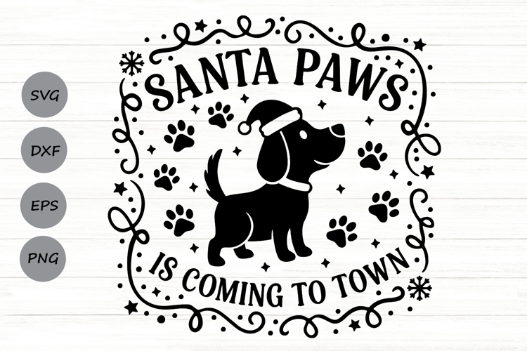 Santa Paws Is Coming To Town Svg, Funny Dog Christmas Svg.