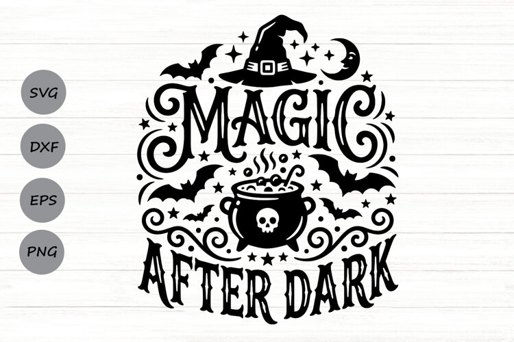 Magic After Dark Svg, Halloween Witch Svg, Gothic Witch Svg. example image 1