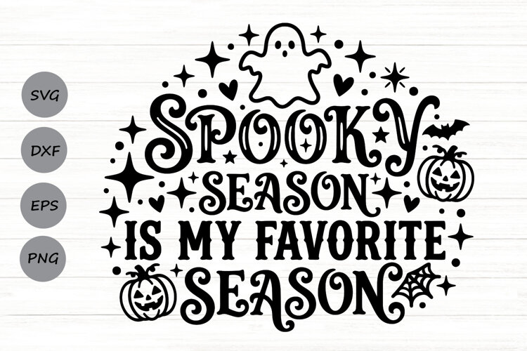 Spooky Season Is My Favorite Season Svg, Funny Halloween Svg example image 1