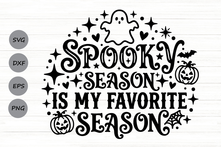 Spooky Season Is My Favorite Season Svg, Funny Halloween Svg