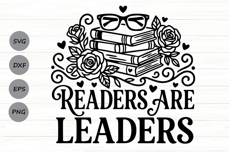 Readers Are Leaders Svg, Book Lover Svg, Book Club Svg. example image 1