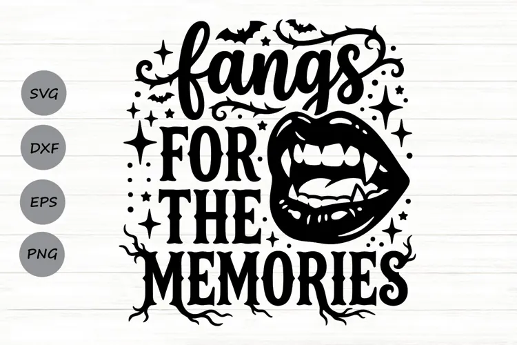 Fangs For The Memories Svg, Funny Halloween Svg, Gothic Svg.