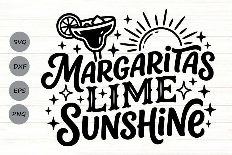 Margaritas Lime Sunshine Svg, Summer Drink Svg, Sunshine Svg