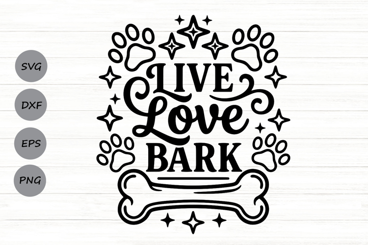 Live Love Bark Svg, Dog Mom Svg, Dog Lover Svg, Fur Mama Svg example image 1