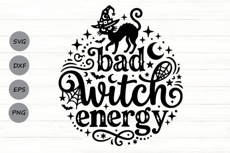 Bad Witch Energy Svg, Halloween Witch Svg, Cat Witch Svg. example image 1