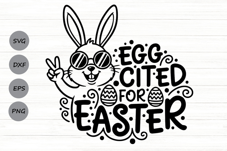 Eggcited For Easter Svg, Funny Easter Bunny Svg, Egg Pun Svg