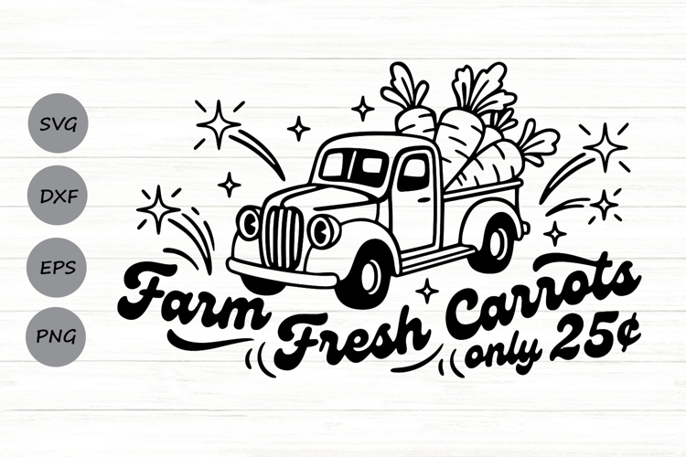 Farm Fresh Carrots Svg, Easter Truck Svg, Easter Carrots Svg