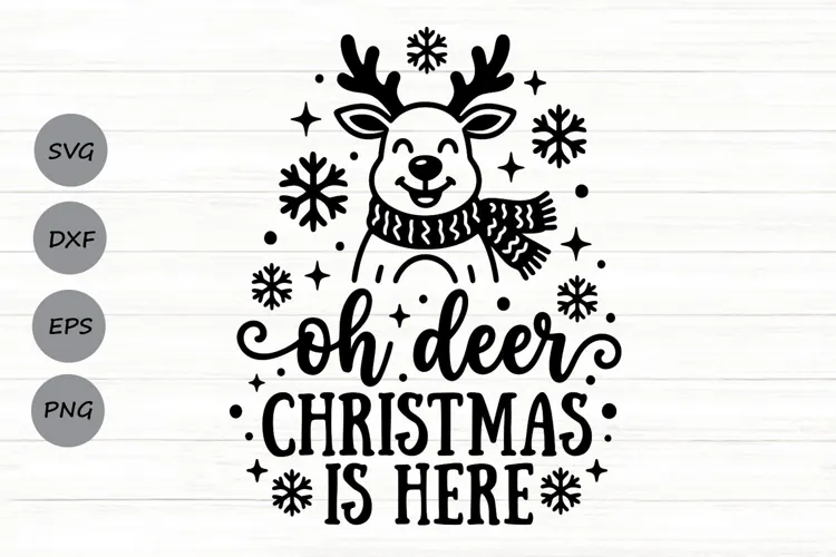 Oh Deer Christmas Is Here Svg, Funny Christmas Reindeer Svg.