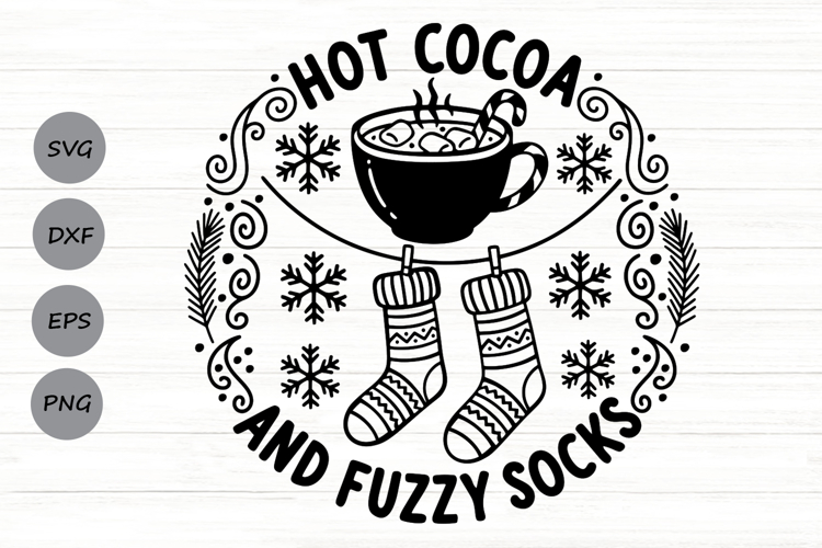 Hot Cocoa And Fuzzy Socks Svg, Christmas Hot Chocolate Svg.