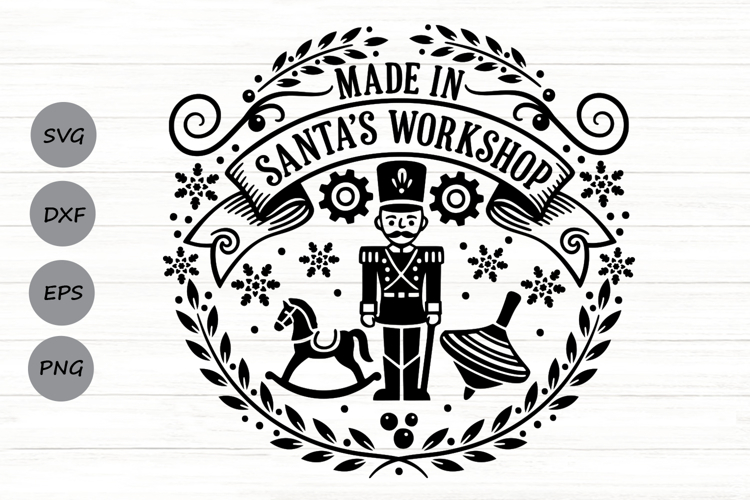 Made In Santa’s Workshop Svg, North Pole Svg, Holiday Svg.