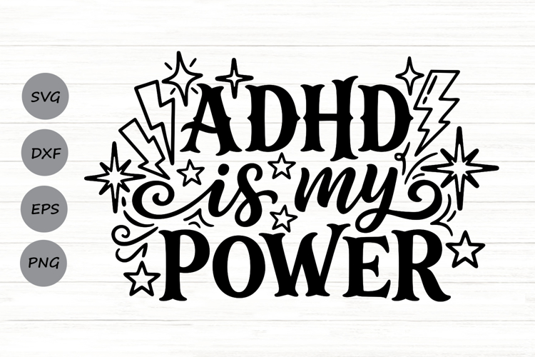 Adhd Is My Power Svg, Mental Health Svg, Adhd Mom Svg. example image 1