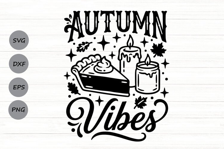 Autumn Vibes Svg, Cozy Season Svg, Pumpkin Pie Svg. example image 1