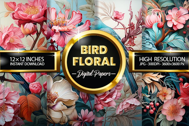 Bird Floral Digital Papers - 04 Variations