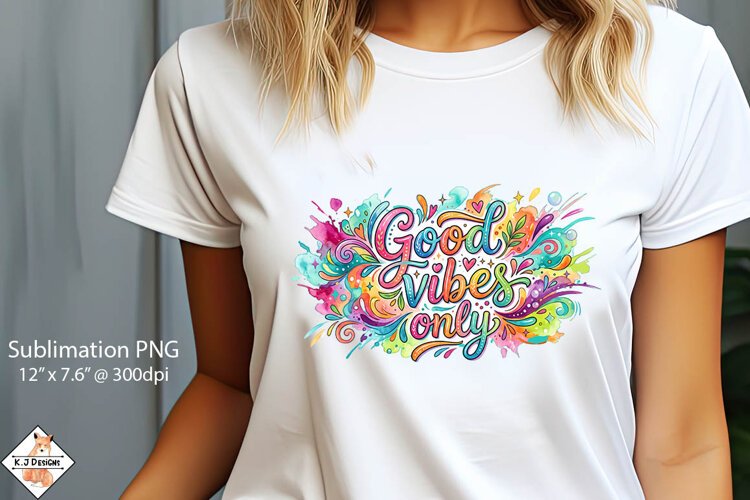 Good Vibes Only Sublimation Design PNG example image 1