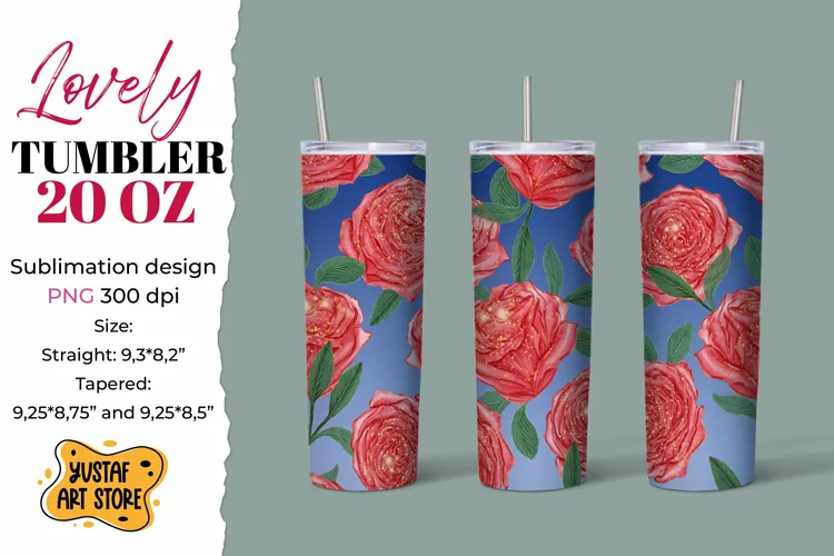 Lovely tumbler 20 oz sublimation. Rose tumbler sublimation