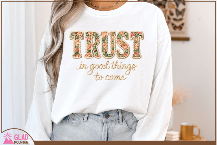 Trust in good things to come floral faux knit embroidery png