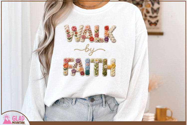 Walk by Faith Faux Knit png, Walk with Faith floral
