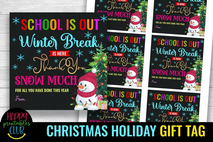 Christmas Gift Tags for Teachers- School is Out Holiday Tag