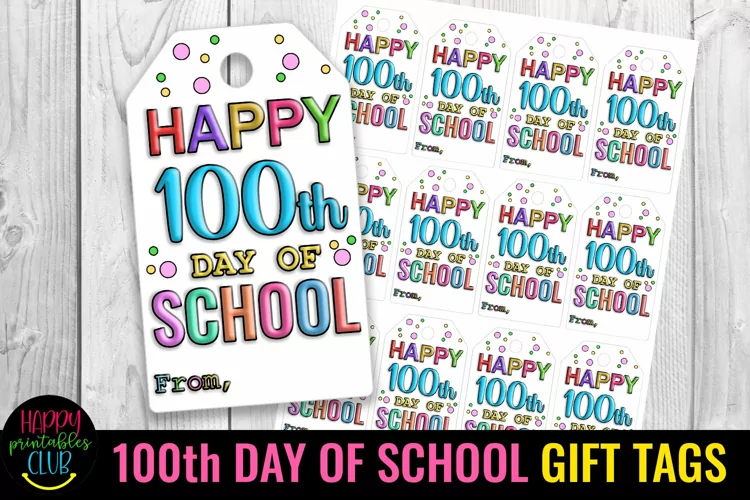 Happy 100th Day of School Gift Tags I 100 Days School Tags