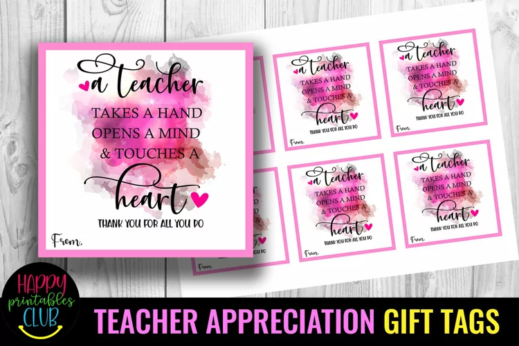 A Teacher Takes a Hand I Teacher Appreciation Gift Tags