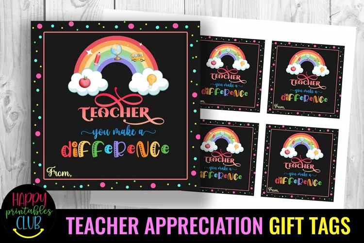Teacher You Make a Difference I Teacher Appreciation Tags