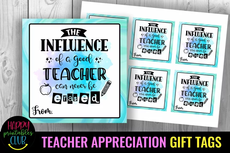 Influence of a Good Teacher I Teacher Appreciation Tags
