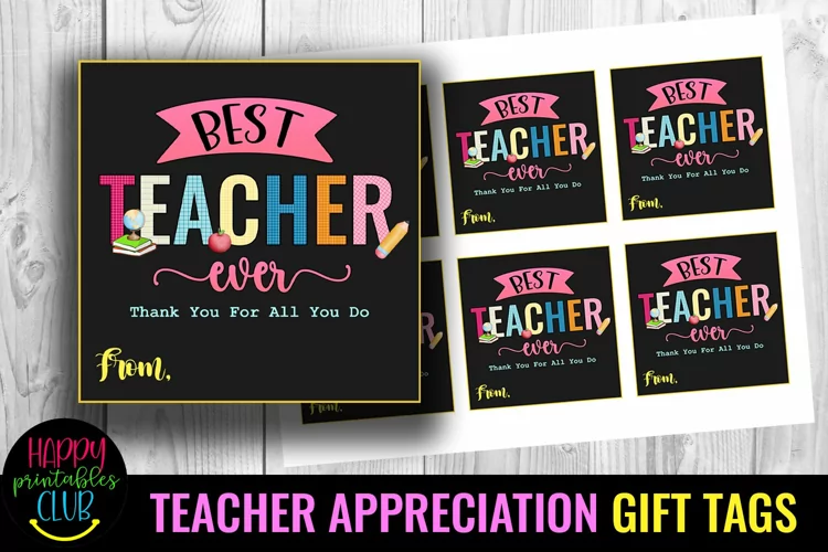 Best Teacher Ever Gift Tags I Teacher Appreciation Gift Tags