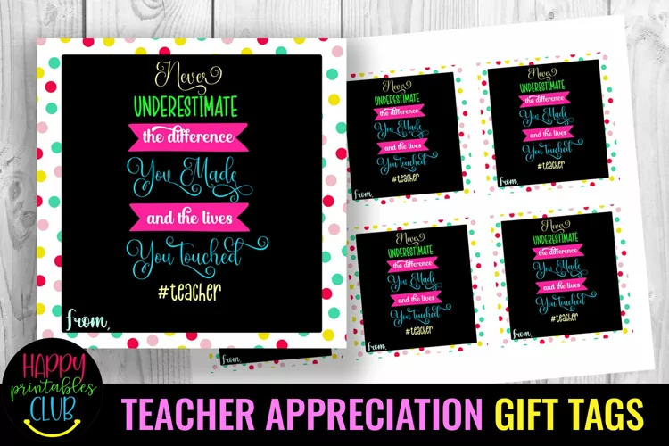Never Underestimate I Teacher Appreciation Gift Tags