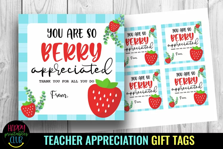 You Are So Berry Appreciated I Teacher Appreciation Gift Tag