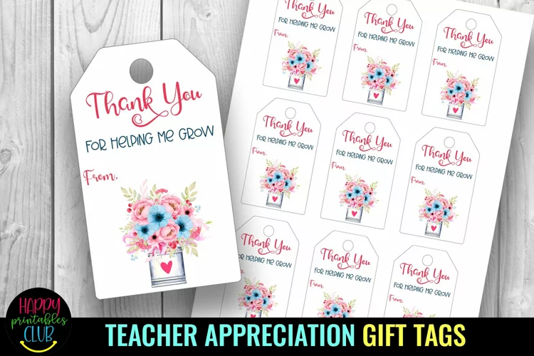 Thank You for Helping Me Grow I Teacher Appreciation Tags