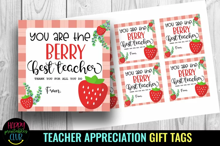 You Are the Berry Best Teacher I Teacher Appreciation Tags