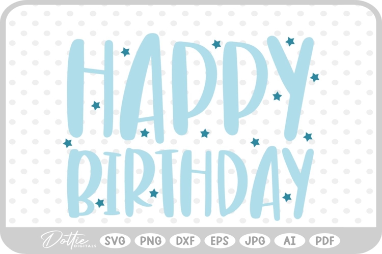 Happy Birthday SVG PNG DXF