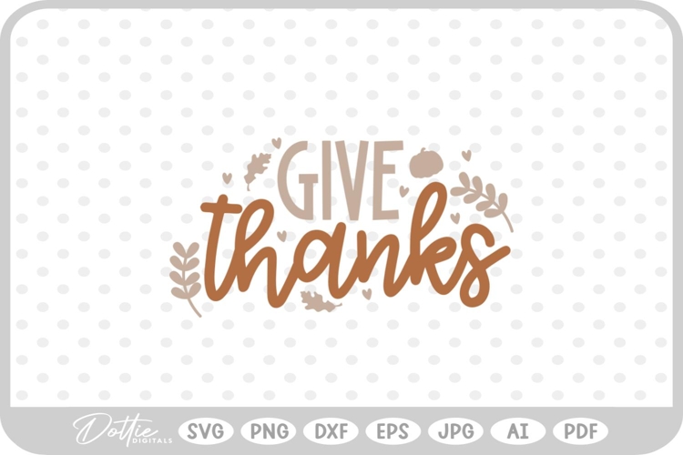 Thanksgiving Quote Fall Autumn Pumpkin SVG PNG DXF