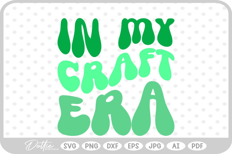 Craft Crafter Crafting In My Era Text Words Wavy Quote